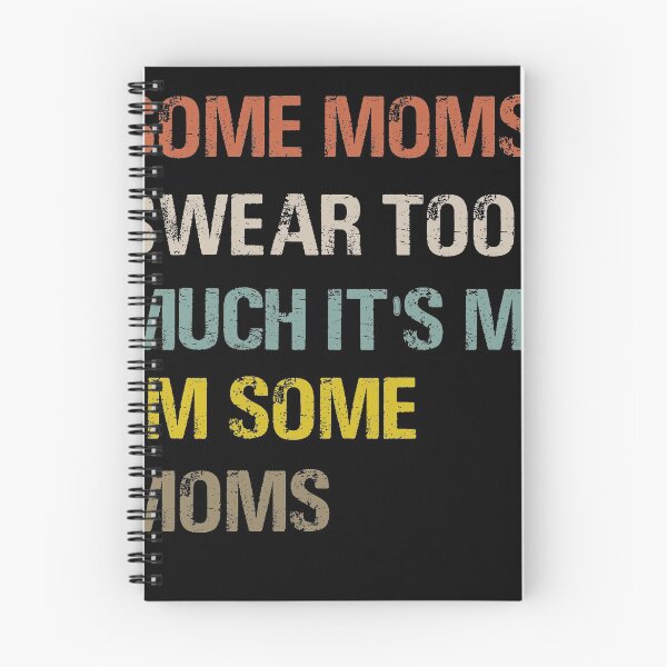 Item preview, Some Moms Swear Too Much Some Moms Cuss Funny Mom designed and sold by foxredb.