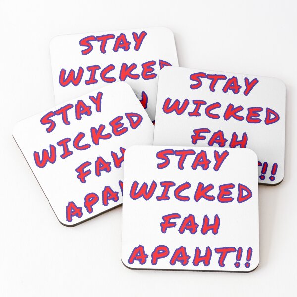 Item preview, Stay Wicked Fah Apaht - New England Quarantine  designed and sold by celtgirlz.