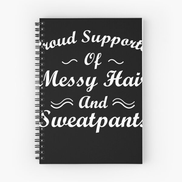 Item preview, Proud Supporter Of Messy Hair And Sweatpants designed and sold by foxredb.