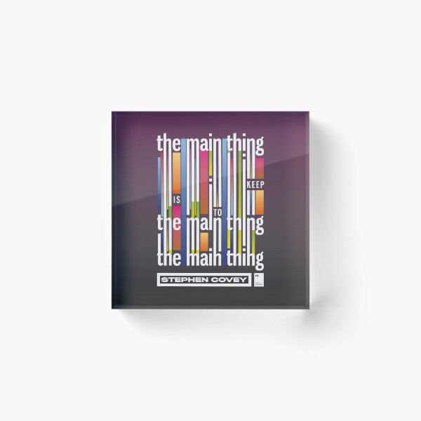 Item preview, The main thing is to keep the main thing, the main thing designed and sold by quotesonposters.