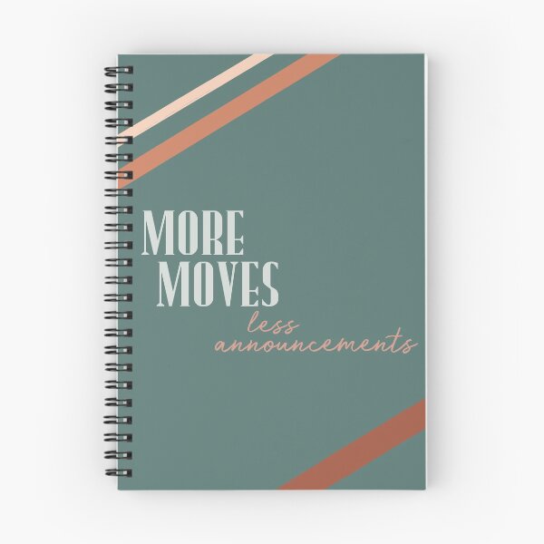 Item preview, "More Moves Less Announcements" designed and sold by Savannah Denny.