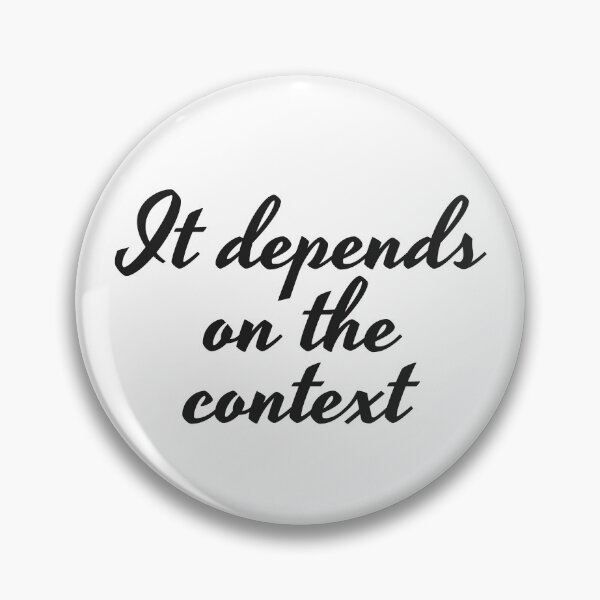 Item preview, Funny It Depends On The Context Gift for a Translator designed and sold by MAS-S.