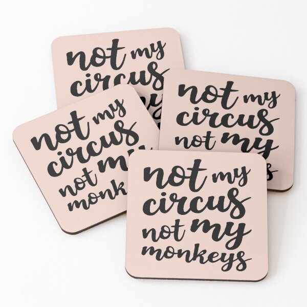 Item preview, Not my Circus Not my Monkeys designed and sold by Amy VanMeter.