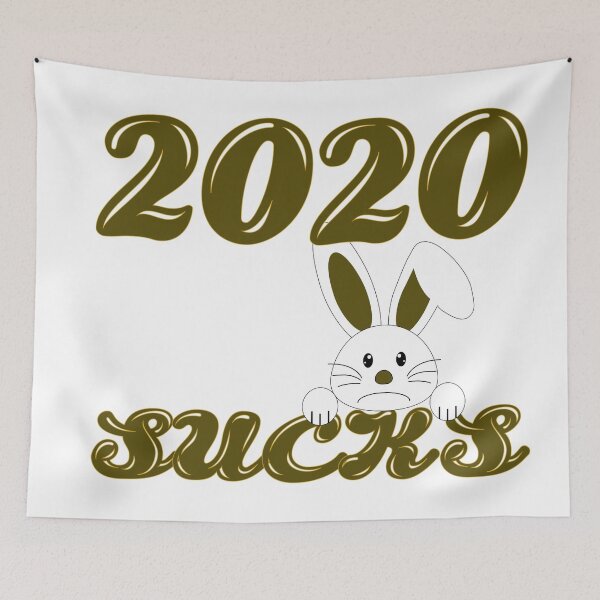 Item preview, what's wrong? 2020 sucks designed and sold by Designer-amjed.
