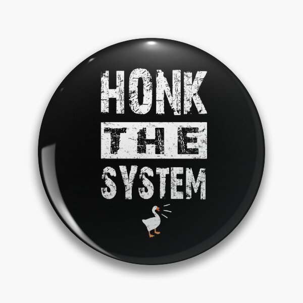 Item preview, HONK THE SYSTEM designed and sold by Skullpirates.