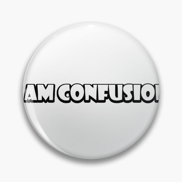 Item preview, i am confusion! designed and sold by rezze.