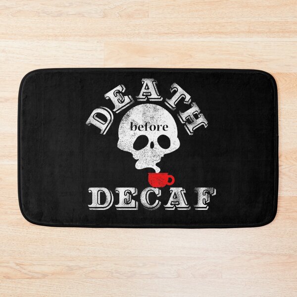 Item preview, Death before Decaf designed and sold by fluffymafi.