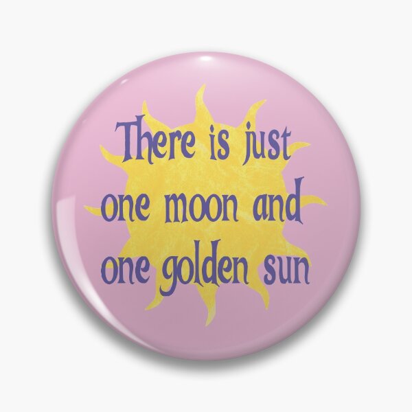 Item preview, There is just one moon and one golden sun... designed and sold by FandomTrading.
