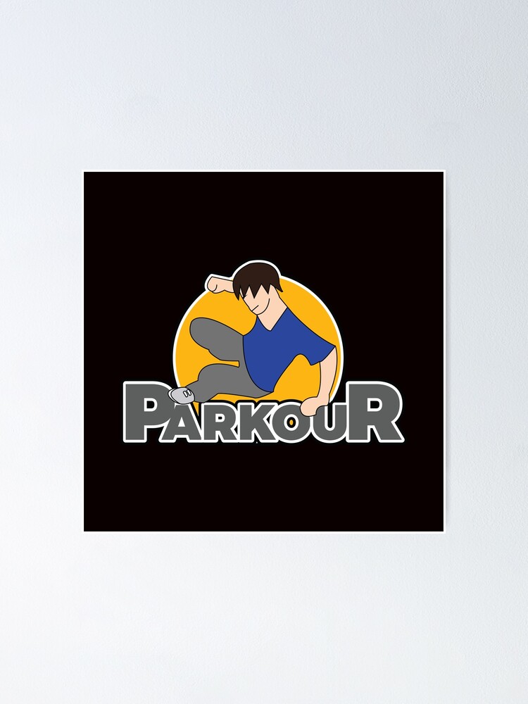 Awesome And Cool Parkour Tshirt Design Parkour Logo Poster By Customdesign200 Redbubble