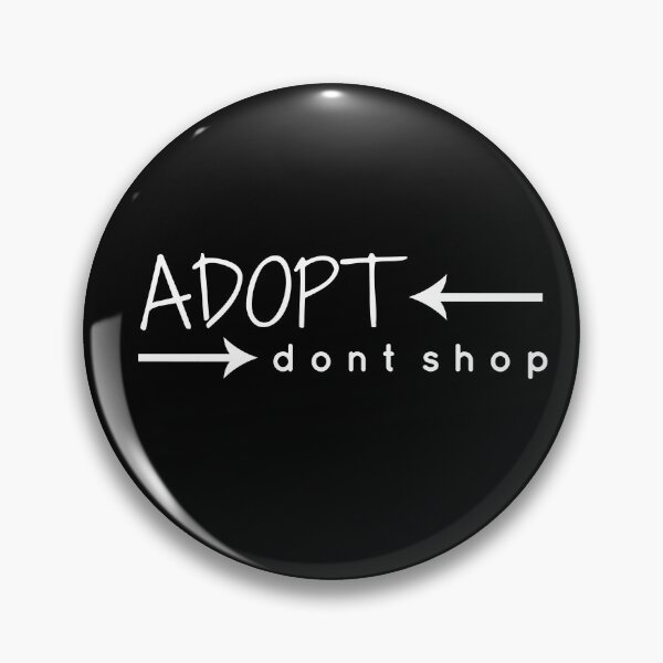 Item preview, Adopt. Don't Shop. designed and sold by nyah14.