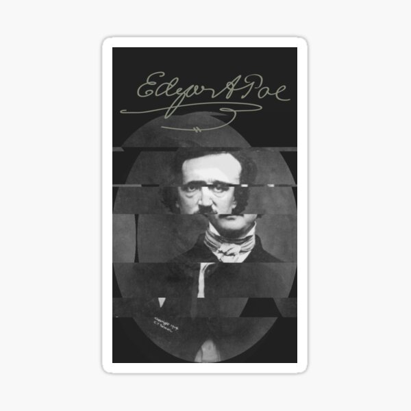 The glitch of Edgar Allan Poe Sticker
