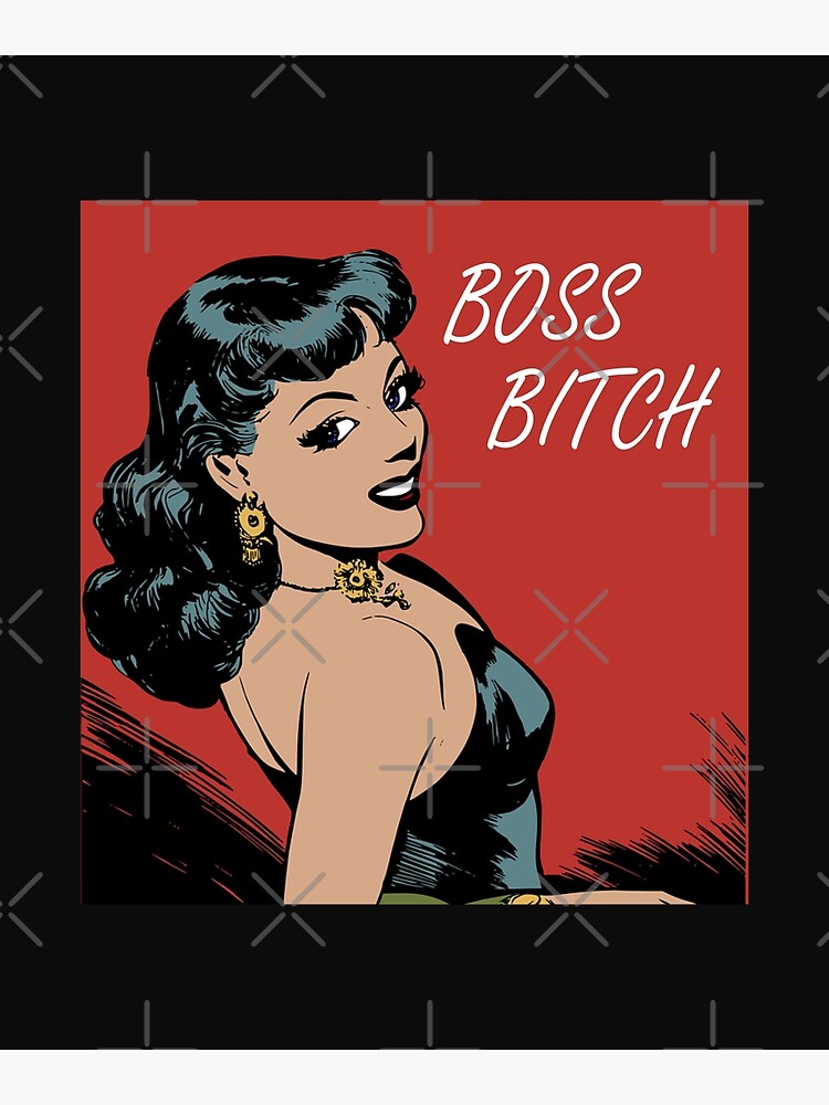 Boss Bitch | Bitch Boss | Girl Boss Art Print