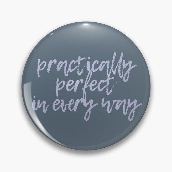 Item preview, Practically Perfect in Every Way designed and sold by FandomTrading.
