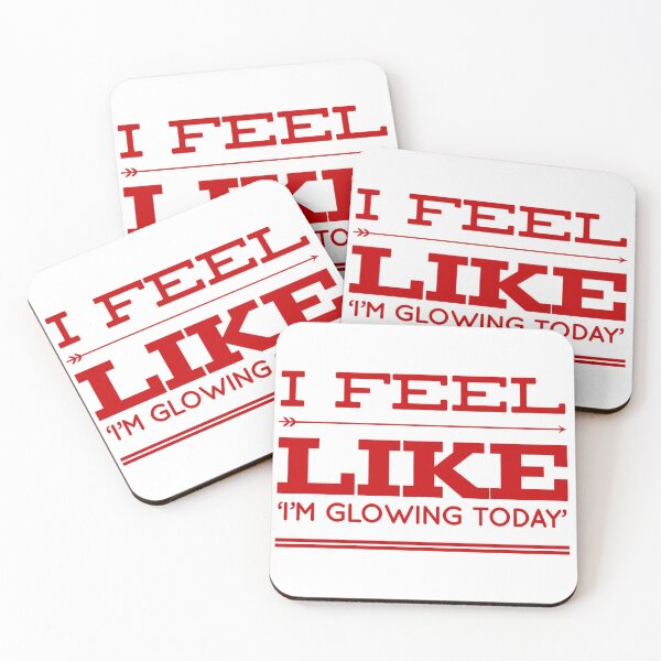 Item preview, I Feel Like 'I'm Glowing Today' designed and sold by OfferHeat.
