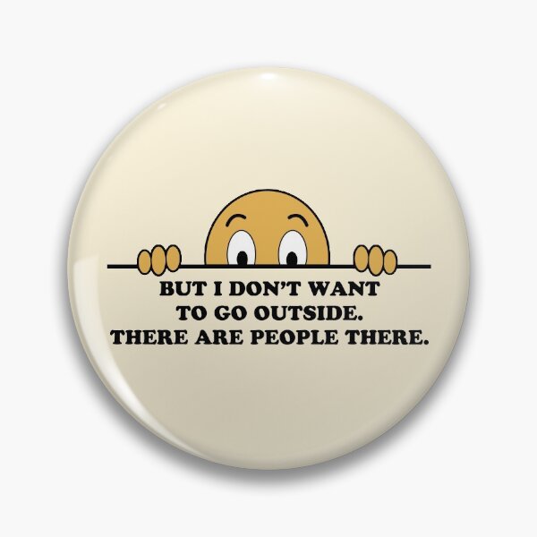 Item preview, Social Phobia Humor Saying designed and sold by ironydesigns.