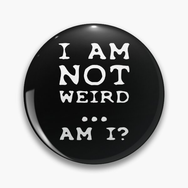 Item preview, Weirdo Quotes designed and sold by TMBTM.
