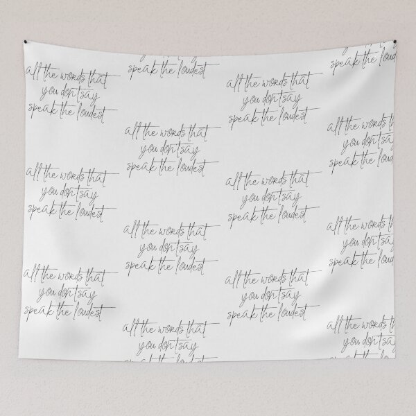 Item preview, all the words that you don’t say speak the loudest  designed and sold by pnkrose.