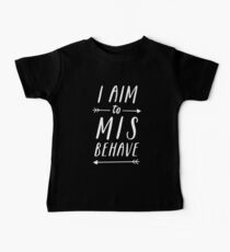Ziel, sich schlecht zu benehmen | Schwarz Baby T-Shirt
