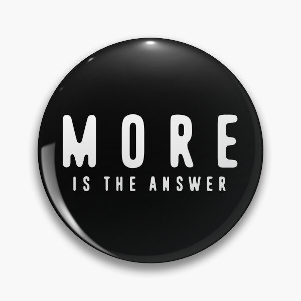 Item preview, MORE Is The Answer designed and sold by TMBTM.