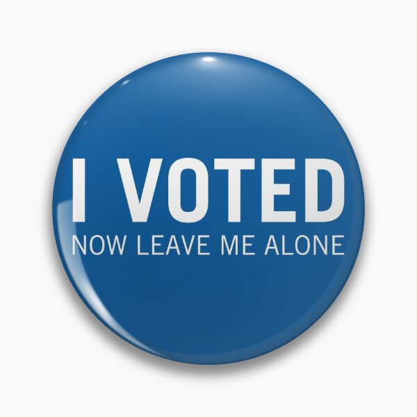 Item preview, I voted. Now leave me alone. designed and sold by clarkstpress.