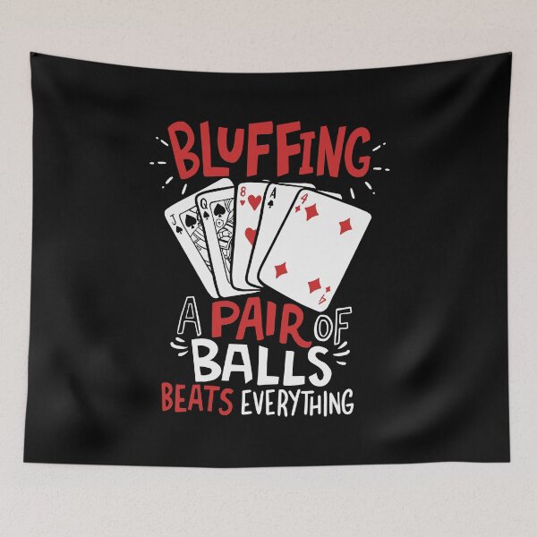 Item preview, Bluffing - Funny Poker  designed and sold by casestees.