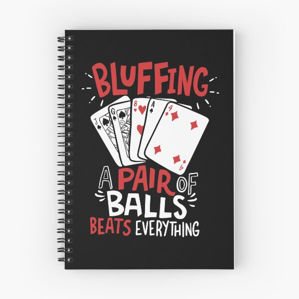 Item preview, Bluffing - Funny Poker  designed and sold by casestees.