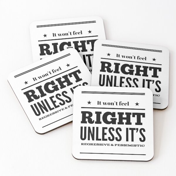 Item preview, It Won't Feel Right Unless It's Regressive & Pessimistic designed and sold by OfferHeat.