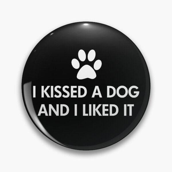 Item preview, I kissed a dog and I liked it designed and sold by ironydesigns.