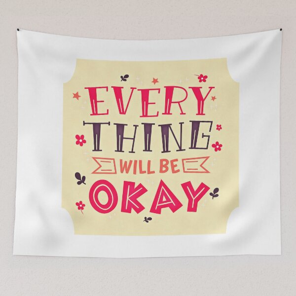 Item preview, Eveything Will Be OK (4) designed and sold by QuoteMan.