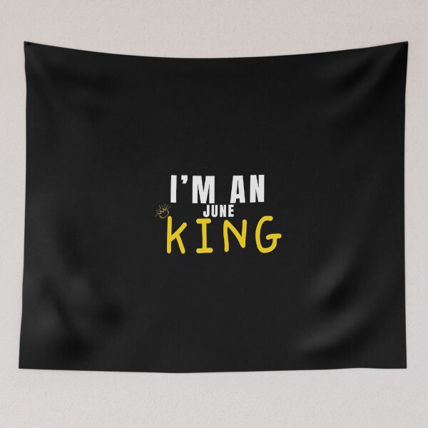 Item preview, BIRTHDAY T-SHIRT I'M AN JUNE KING designed and sold by CYGIS STORE.