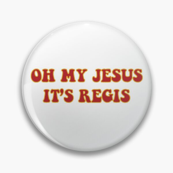 Item preview, Oh My Jesus its Regis designed and sold by kileybates.