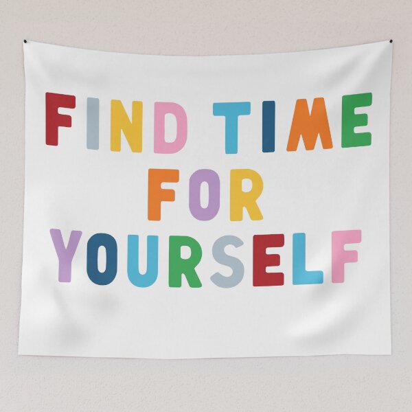 Item preview, Find Time For Yourself designed and sold by ProjectM.