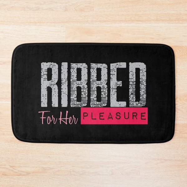 Item preview, Ribbed For Her Pleasure  designed and sold by AndApArt.