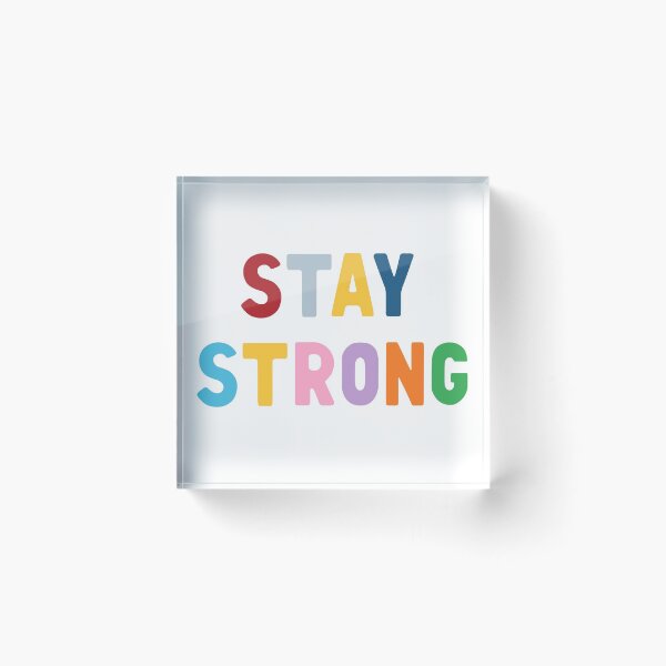 Item preview, Stay Strong designed and sold by ProjectM.