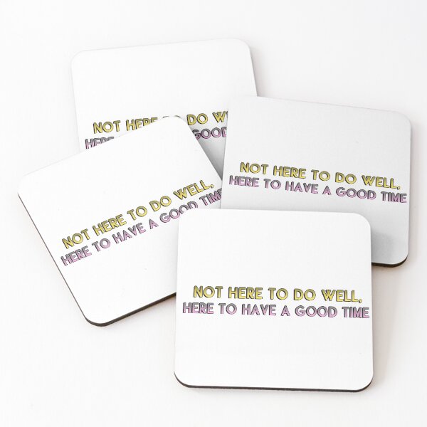 Item preview, Here to Have A Good Time designed and sold by BenitezDigital.