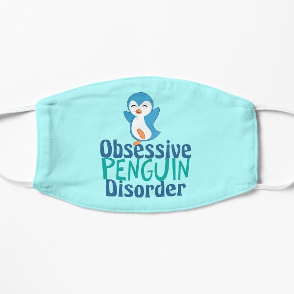 Cute Obsessive Penguin Disorder Flat Mask