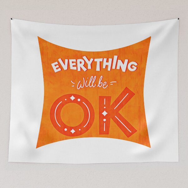 Item preview, Eveything Will Be OK (6) designed and sold by QuoteMan.