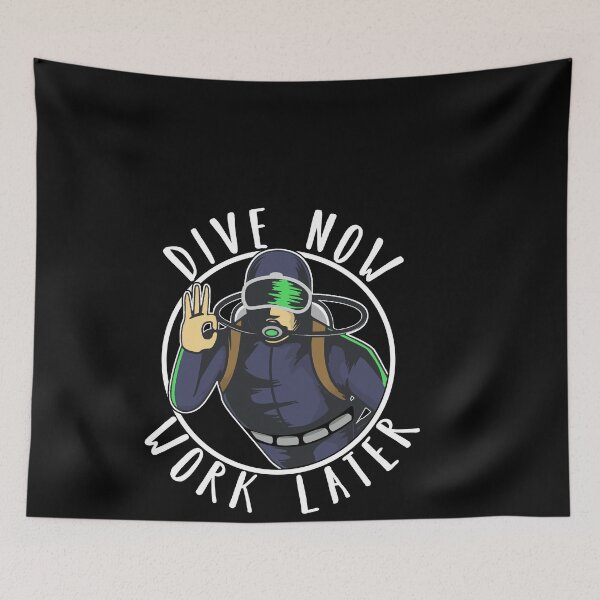 Item preview, Dive Now Work Later designed and sold by braaax.
