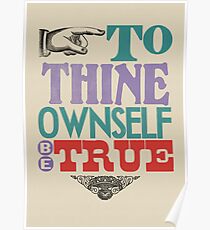 To Thine Own Self Be True Poster