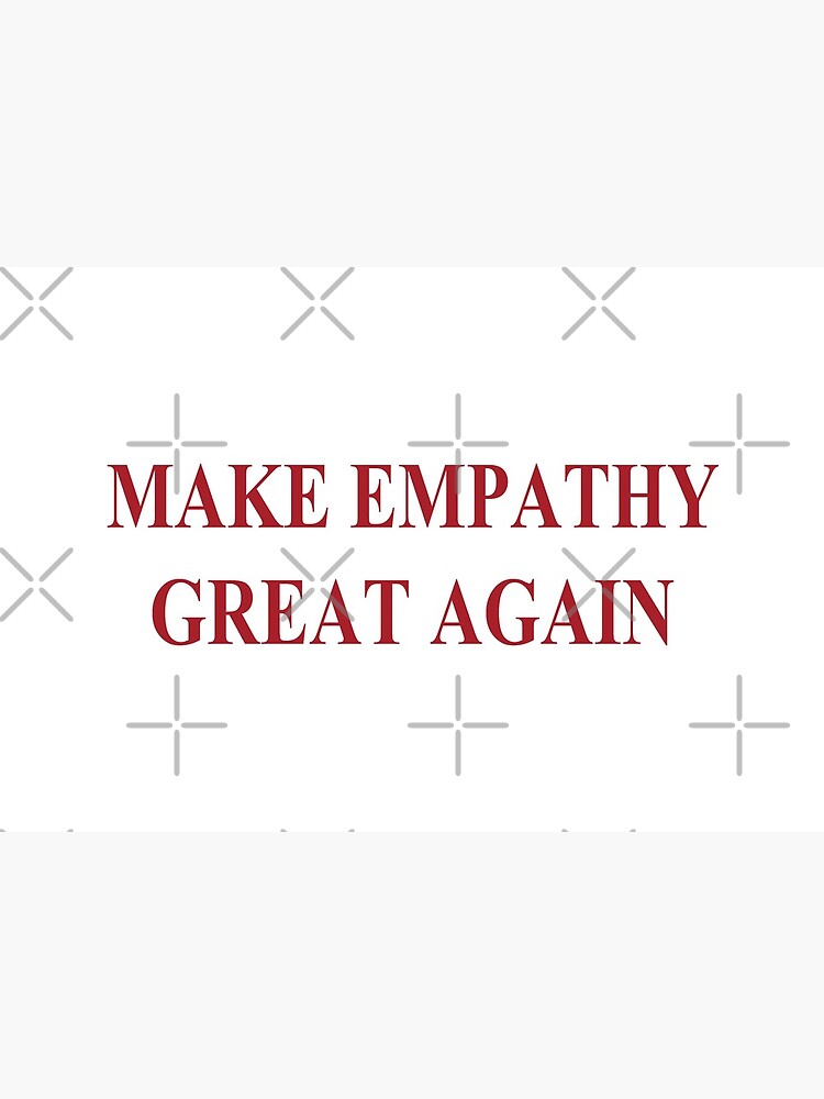 Make Empathy Great Again Empathy Shirts For Empaths by thespottydogg