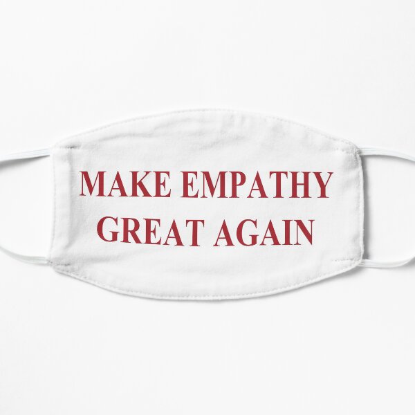 Make Empathy Great Again Empathy Shirts For Empaths Mask