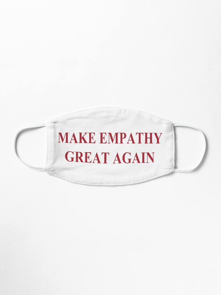 Alternate view of Make Empathy Great Again Empathy Shirts For Empaths Mask