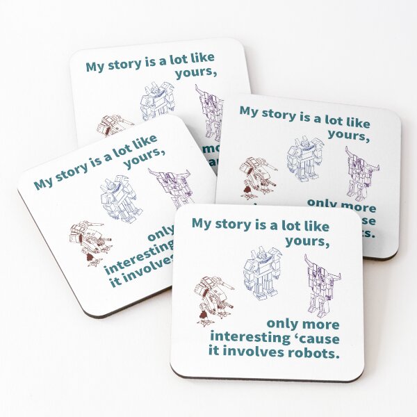 Item preview, My story is a lot like yours only more interesting because... robots designed and sold by Designwebjae.