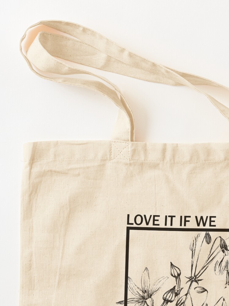Alternate view of Love it If We Made It - The 1975 Tote Bag
