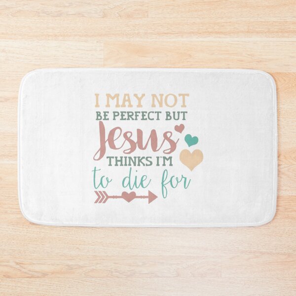 Item preview, I am not perfect but Jesus died for me designed and sold by PaperDreamPod.