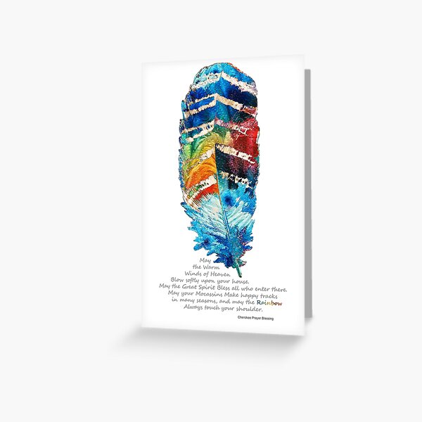Colorful Feather Art - Cherokee Blessing - By Sharon Cummings Greeting Card