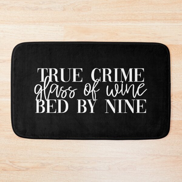 Item preview, Funny Sarcastic Quarantine Social Distancing Gift Essential Worker True Crime Wine Bed by Nine designed and sold by rdorsey8.