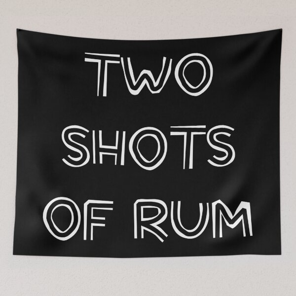 Item preview, Two Shots of Rum! designed and sold by FandomTrading.