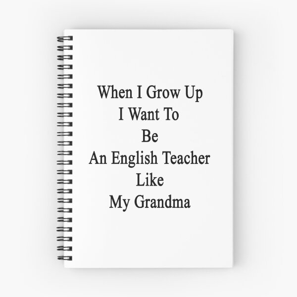 Item preview, When I Grow Up I Want To Be An English Teacher Like My Grandma  designed and sold by supernova23.