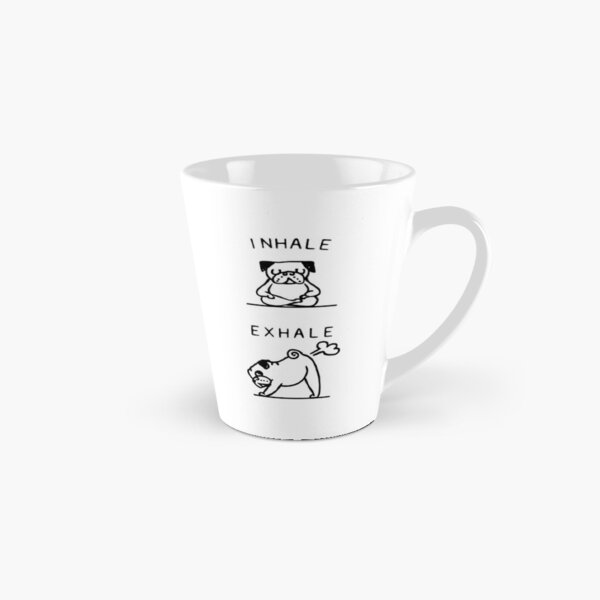 Inhale Exhale Pug Tall Mug